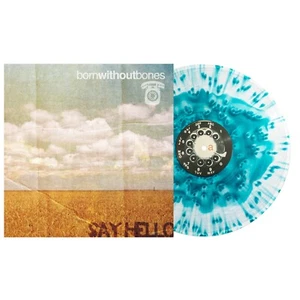 Born Without Bones SAY HELLO - SEA BLUE CLOUDY LP vinyl - Imagen 1 de 10