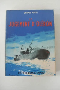 MARINE LE JUGEMENT D'OLÉRON GUERRE 39/45 DONALD MOORE FRANCE-EMPIRE 1962 - Imagen 1 de 2