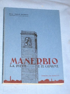 MANERBIO La Pieve il Comune - Paolo Guerrini - Edizioni del Moretto 1980 (K3) - Picture 1 of 1