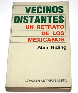 Vecinos Distantes: Un Retrato de los Mexicanos por Alan Riding 1985 En Español - Picture 1 of 17