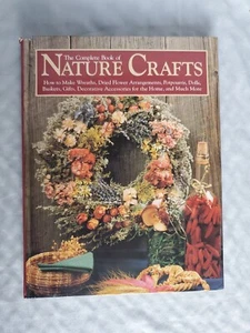 The Complete Book of Nature Crafts - Hardcover - Foto 1 di 9
