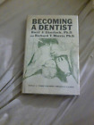 1972 hb@dj Becoming A Dentist by Basil Sherlock, Ph. D. and Richard Morris, Ph.D
