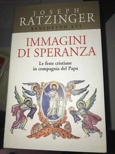 RATZINGER - IMMAGINI DI SPERANZA - SAN PAOLO - 2005 - Foto 1 di 1