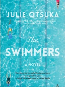 The Swimmers : A Novel by Julie Otsuka (2022, Hardcover) - Picture 1 of 6