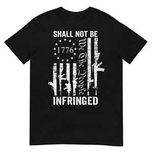 We The People Shall Not Be Infringed - Pro Guns USA T-Shirt - Picture 1 of 17