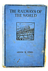 Vintage 1920 / 30 The RAILWAYS of The WORLD By John Hind Hardback Book 128 Pages