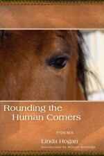 Rounding the Human Corners by Hogan, Linda
