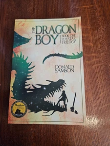 Dragon Boy : Book One of the Star Trilogy by Donald Samson (2008) - Picture 1 of 2