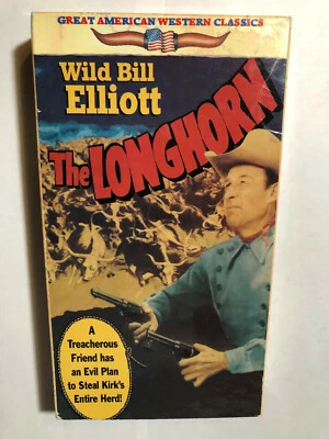 THE LONGHORN WILD BILL ELLIOTT VHS GREAT AMERICAN WESTERN CLASSICS - Image 1 of 2