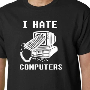 I Hate Computers T-Shirt iPad Android iPhone VATER GEBURTSTAG GEEK ZITAT LUSTIG - Bild 1 von 2