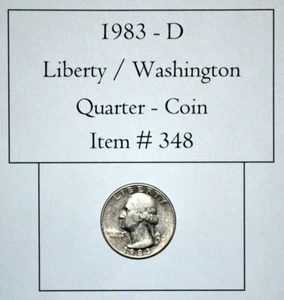 1983 D – Liberty / Washington Quarter, #348, Washington Quarter, Liberty Quarter - Picture 1 of 2