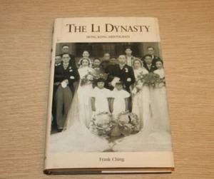 The Li Dynasty : Hong Kong Aristocrats by Frank Ching (1999, Hardcover) FIRST ED - Picture 1 of 10