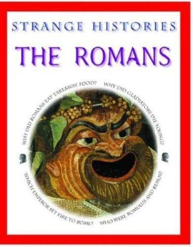 The Romans (Strange Histories) by Fiona MacDonald - Image 1 of 1