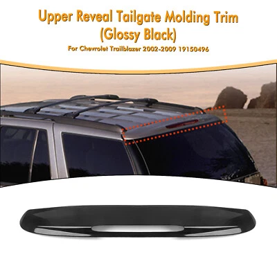 Car Upper Reveal Tailgate Molding Trim For Chevrolet Trailblazer 2002-2009 1PCS Foto 1 de 4