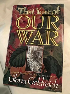 THAT YEAR OF OUR WAR  Gloria Goldreich 1994 First Edition 1st Printing - Bild 1 von 3