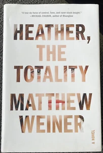 Heather, the Totality Weiner, Matthew Hardcover - Picture 1 of 3