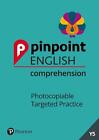Pinpoint English Comprehension Year 5: Photocopiable Targeted Practice by Lindsa