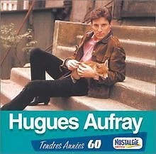 Tendres années 60 - Hugues Auffray von Hugues Aufray | CD | Zustand gut - Bild 1 von 2