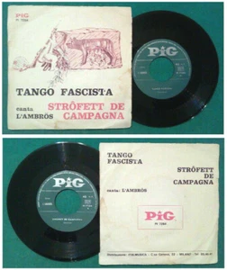 7"45 Giri Canta L'AMBROS Tango Fascista/Strofett de Campagna Vinile Vinyl - Foto 1 di 1