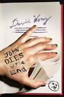 John Dies at the End - Hardcover By Wong, David - GOOD