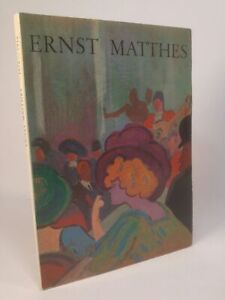Ernst Matthes 1878 - 1918. Ausstellung Kunsthalle Bremen. Gerkens, Dr. Gerhard: