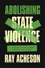 Ray Acheson Abolishing State Violence Poche