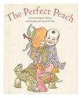 SCHWARTZ, STEPHEN The Perfect Peach : a Story / by Stephen Schwartz ; with Ill.