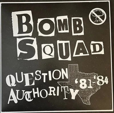 Bomb Squad Question Authority 81-84 Rare Texas Punk Hardcore LP KBD 12" + 7" - Image 1 of 4