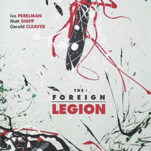 IVO PERELMAN MATT SHIPP GERALD CLEAVER - The Foreign Legion - CD - Excellent Foto 1 de 1
