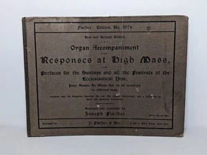 Antique 1906 Organ Accompaniment, Responses At High Mass, Fischer Edition 307a - Bild 1 von 8