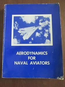 1965 AERODYNAMICS FOR NAVAL AVIATORS TRAINING MANUAL H.H. HURT, JR. - Picture 1 of 7