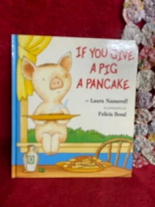If You Give A Pig A Pancake by Laura Neuminoff Hardbound Children's Book - Picture 1 of 4