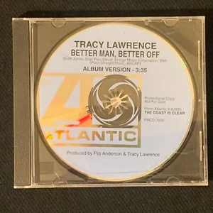 Tracy Lawrence ~ Better Man, Better Off Promo Promotional Advance CD Single - Picture 1 of 2