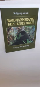 Jansen Weidmannsdank - kein leeres Wort! / Wolfgang Jansen - Bild 1 von 2