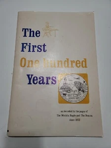 The First One Hundred Years Wichita, Kansas Wichita Eagle & Beacon 1872-1972 - Picture 1 of 5