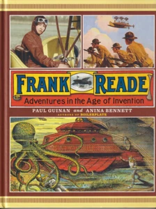 Frank Reade: Adventures in the Age of Invention by Guinan & Bennett (Book) - Bild 1 von 2