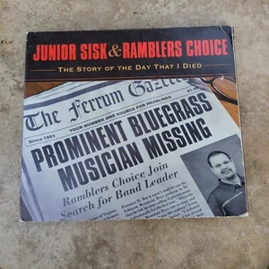 Story of the Day That I Died by Junior Sisk & Ramblers Choice 2013 Rebel Records - Picture 1 of 3
