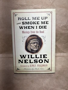 Roll Me Up And Smoke Me When I Die By Willie Nelson 2012 First, First - Bild 1 von 3