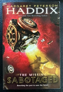 Sabotaged: The Missing, Book 3, by Margaret Peterson Haddix - Softcover - New - Bild 1 von 1