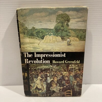 The Impressionist Revolution Book Ex- Library By Howard Greenfeld... - Image 1 of 4