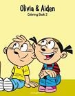Olivia & Aiden Coloring Book 2 by Nick Snels (English) Paperback Book
