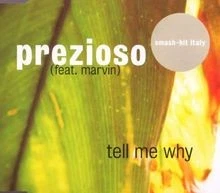 Tell Me Why von Prezioso Feat.Marvin | CD | Zustand gut - Bild 1 von 2