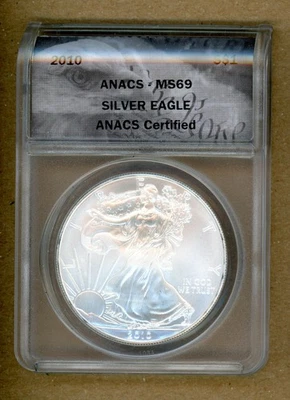 2010 $1 American Silver Eagle ANACS MS69 Silver Dollar .999 Fine Silver 1oz. - Image 1 of 2