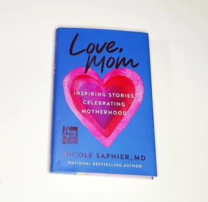 Love Mom Celebrating Motherhood Saphier MD Book HCwDJ 1st Ed 2024 BRAND NEW - Imagen 1 de 11