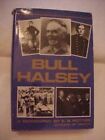 BULL HALSEY by POTTER; BIOG of WW2 Pacific Admiral, USNavy (1985