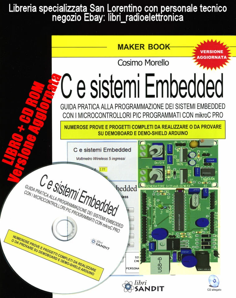 PROGRAMMAZIONE C e SISTEMI EMBEDDED guida pratica PIC16-18Fxx MIKROCPRO LIBRO CD - Immagine 1 di 1