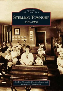 Sterling Township: 1875-1968 (Images of America) Taschenbuch - Bild 1 von 1
