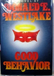 Good Behavior, Donald Westlake, 1986, Mysterious Press, 1. Auflage / 2. Printi - Bild 1 von 5