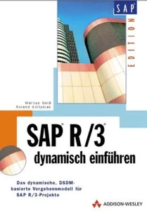 SAP R/3 dynamisch einführen. Das dynamische, DSDM-basierte Vorgehensmodell für S - Bild 1 von 1