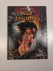 WET DREAMS II: THE PLAYERS DI ALFONSO AZPIRI (2003) HEAVY METAL COPERTINA RIGIDA HTF - Foto 1 di 3